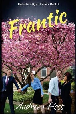 Book cover for Frantic (Book 4 of the Detective Ryan Series)