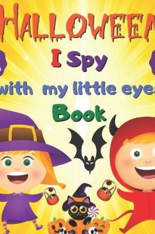 Cover of I Spy Halloween Book for Kids Ages 2-5