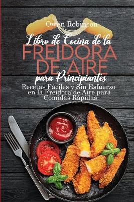 Book cover for Libro de Cocina de la Freidora de Aire para Principiantes