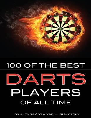 Book cover for 100 of the Best Darts Players of All Time