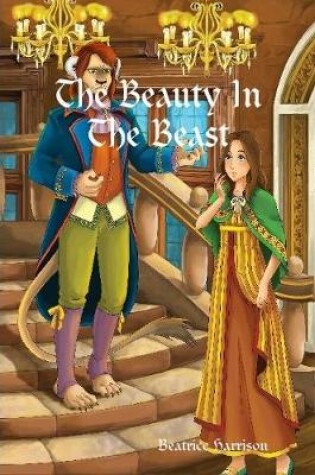 Cover of "The Beauty In The Beast:" Giant Super Jumbo Coloring Book Features 100 Pages Beautiful Theme of Princesses and Beast, Fairies, Creatures, and More for Stress Relief (Adult Coloring Book)