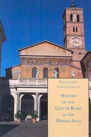 Cover of History of the City of Rome in the Middle Ages, 12th Century, Book 8