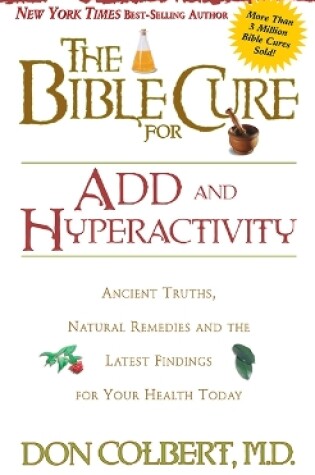 Cover of The Bible Cure for ADD and Hyperactivity