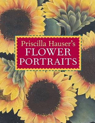 Book cover for Priscilla Hauser's Flower Portraits