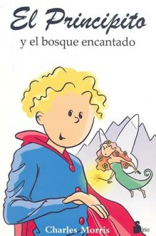 Cover of El Principito y el Bosque Encantado