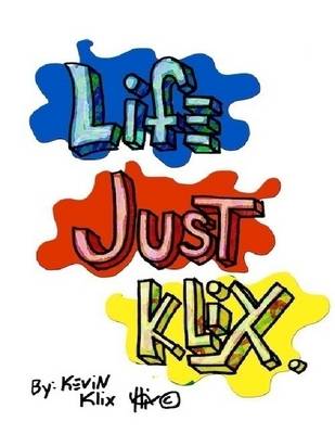 Book cover for Life Just Klix