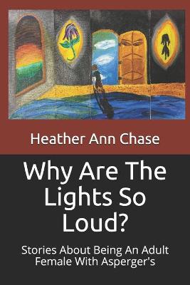 Book cover for Why Are The Lights So Loud?