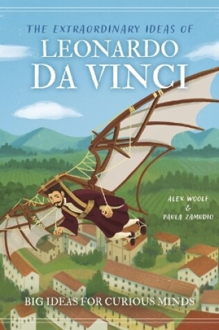 Cover of The Extraordinary Ideas of Leonardo Da Vinci