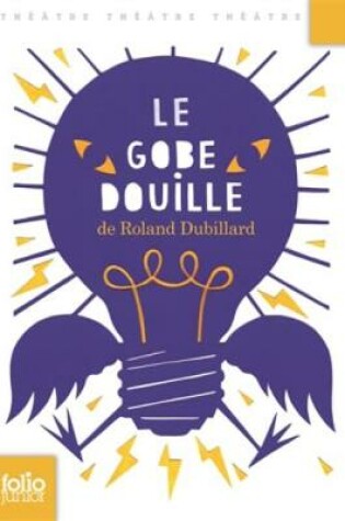 Cover of Le gobe-douille et autres dialogues