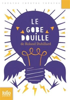 Book cover for Le gobe-douille et autres dialogues