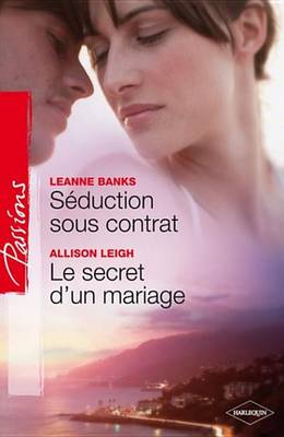 Book cover for Seduction Sous Contrat - Le Secret D'Un Mariage