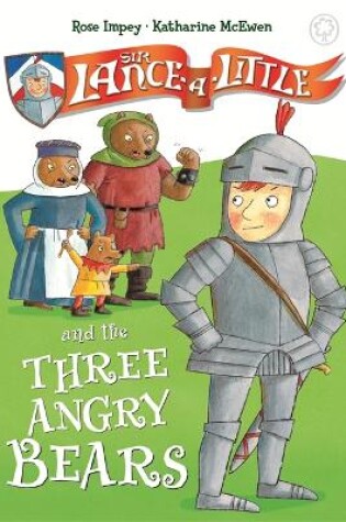 Cover of Sir Lance-a-Little and the Three Angry Bears