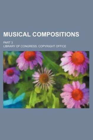 Cover of Musical Compositions; Part 3