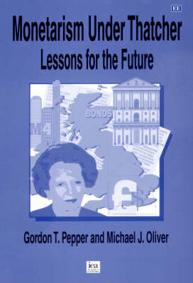 Book cover for Monetarism Under Thatcher