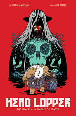 Book cover for Head Lopper Volume 1: The Island or a Plague of Beasts