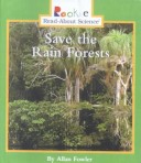 Cover of Save the Rain Forests