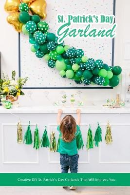 Book cover for St. Patrick's Day Garland