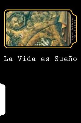 Book cover for La Vida es Sueno (Spanish Edition)