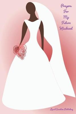 Book cover for Prayers For My Future Husband