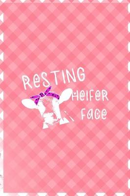 Book cover for Resting Heifer Face