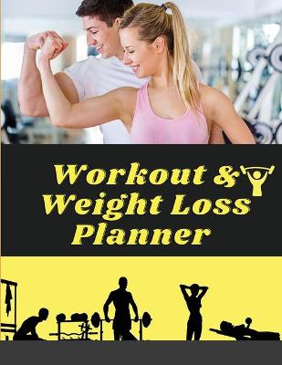 Book cover for Workout & Weight Loss Planner Undated