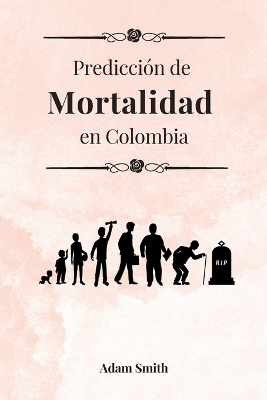Book cover for Predicción de mortalidad en Colombia
