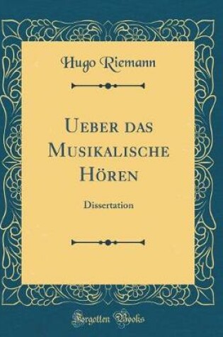 Cover of Ueber Das Musikalische Hoeren