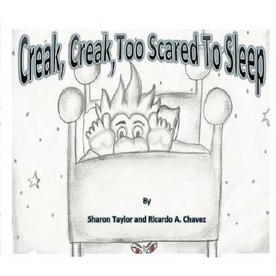 Book cover for Creak, Creak, Too Scared To Sleep