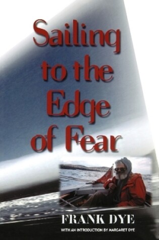 Cover of Sailing to the Edge of Fear