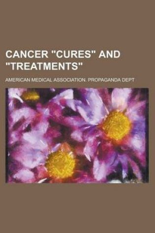 Cover of Cancer Cures and Treatments