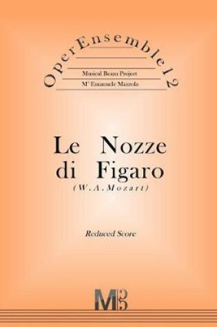 Cover of OperEnsemble12, Le Nozze di Figaro (W.A.Mozart)