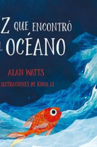 Cover of El Pez Que Encontró El Océano