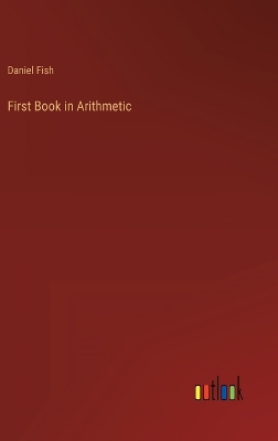 Book cover for First Book in Arithmetic