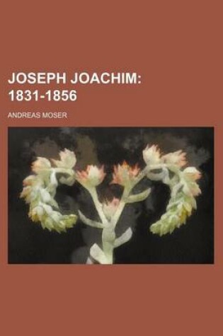 Cover of Joseph Joachim (1); 1831-1856