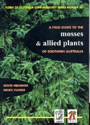 Book cover for Field Guide to the Mosses and Allied Plants of Southern Australia