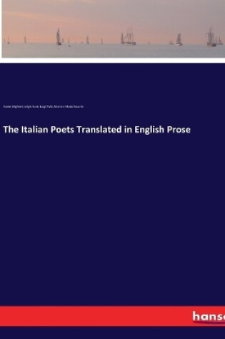 Cover of The Italian Poets Translated in English Prose