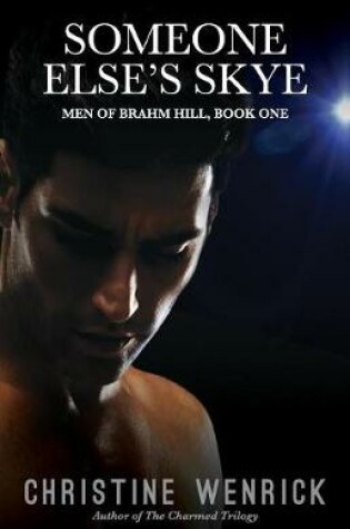 Cover of Someone Else's Skye - Men of Brahm Hill - Book One