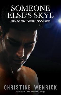 Book cover for Someone Else's Skye - Men of Brahm Hill - Book One