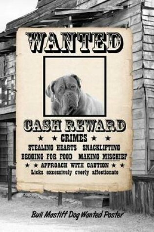 Cover of Bull Mastiff Dog Wanted Poster