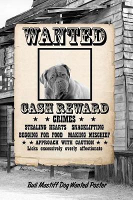 Book cover for Bull Mastiff Dog Wanted Poster