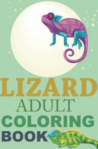 Cover of Lizard Adult Coloring Book
