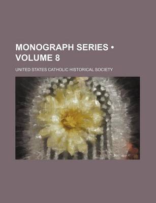 Book cover for Monograph Series (Volume 8)