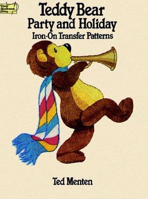 Book cover for Teddy Bear Party and Holiday Iron-on Transfer Patterns