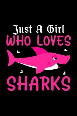 Cover of Just A Girl Who Loves Her Sharks