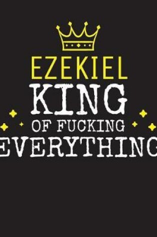 Cover of EZEKIEL - King Of Fucking Everything