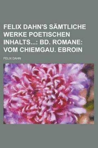 Cover of Felix Dahn's Samtliche Werke Poetischen Inhalts