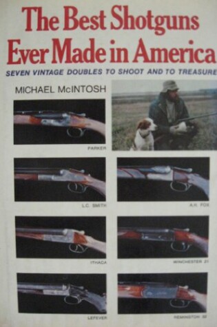 Cover of The Best Shotguns Ever Made in America