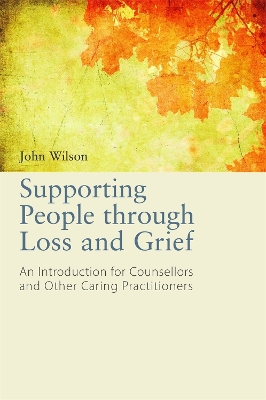 Book cover for Supporting People through Loss and Grief