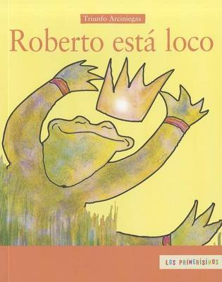 Book cover for Roberto Esta Loco