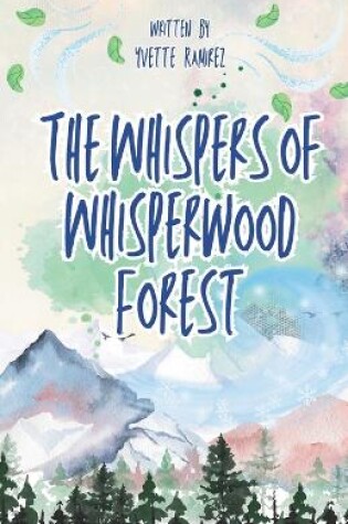 Cover of The Whispers of Whisperwood Forest